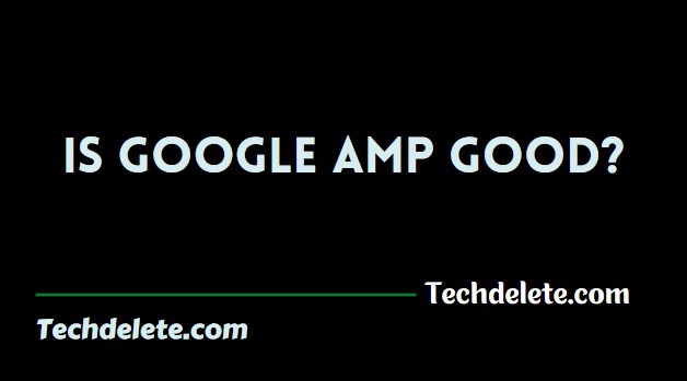 Is Google AMP Good Google AMP Sucks 7 Secret Reasons