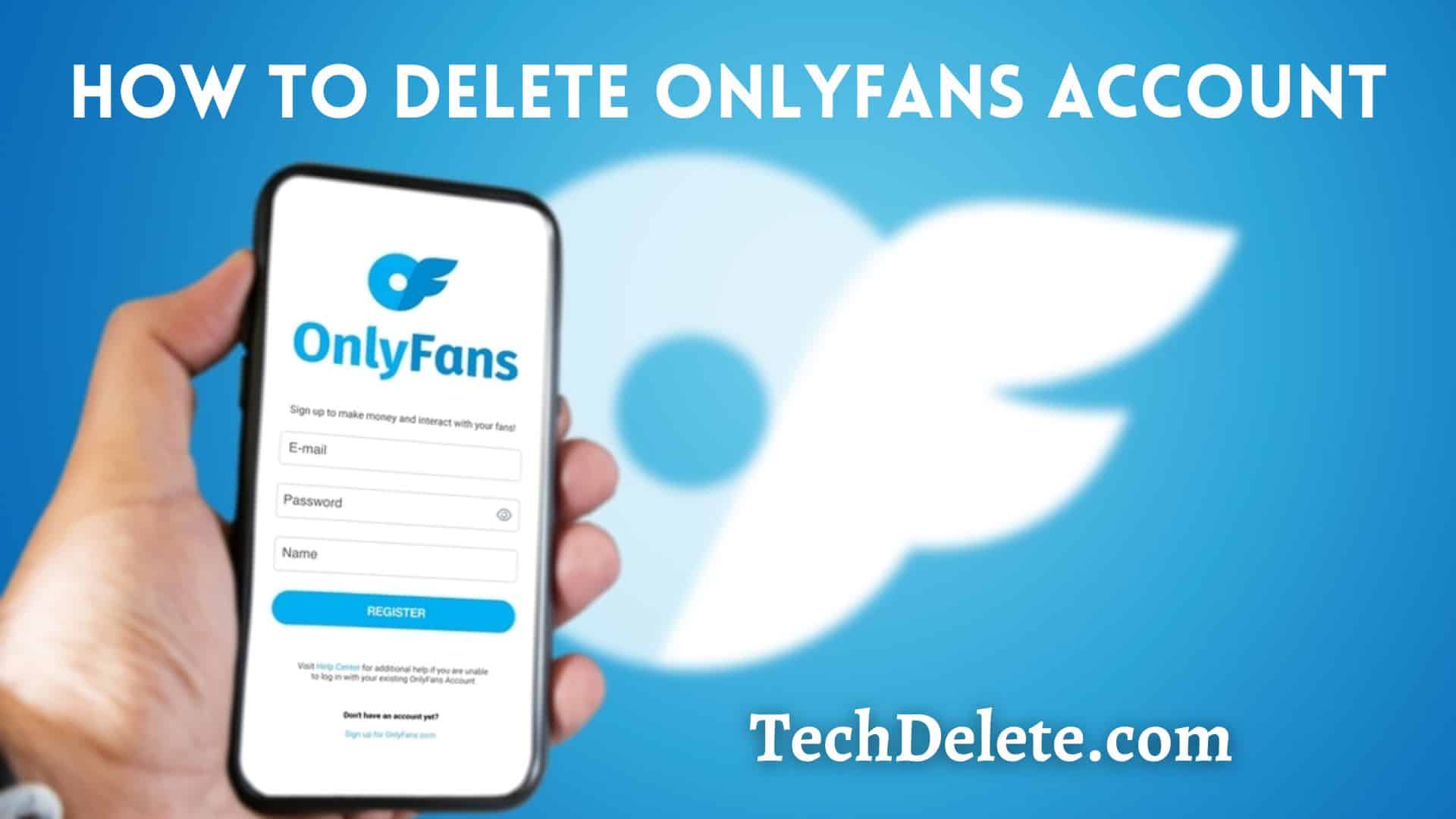 How To Delete Onlyfans Account