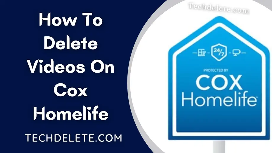 How To Delete Videos On Cox Homelife