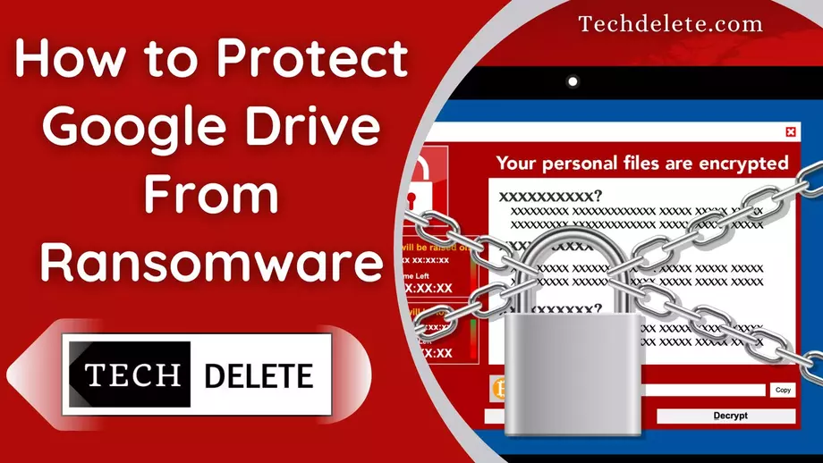 How to Protect Google Drive From Ransomware
