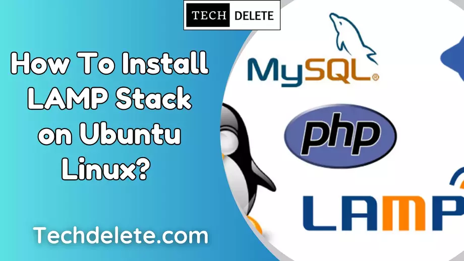 How To Install LAMP Stack on Ubuntu Linux
